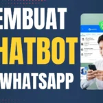 Formula Efektif Membuat Chatbot WA yang Siap Layani Pelanggan 24 Jam